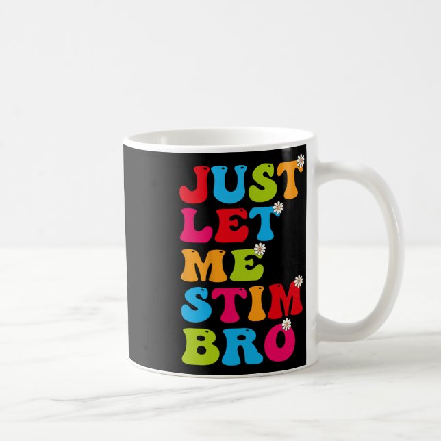 Caneca De Café Deixe-me Estimular Irmão Engraçado Conscientização (Direita)