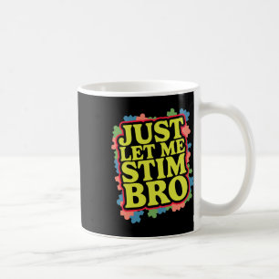 Caneca De Café Deixe-Me Estimular Mês De Consciência Do Autismo E