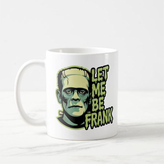 Caneca De Café Deixe-me ser Frank (Esquerda)