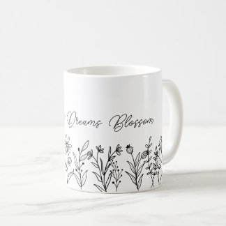 Caneca De Café Deixe seus sonhos florescer