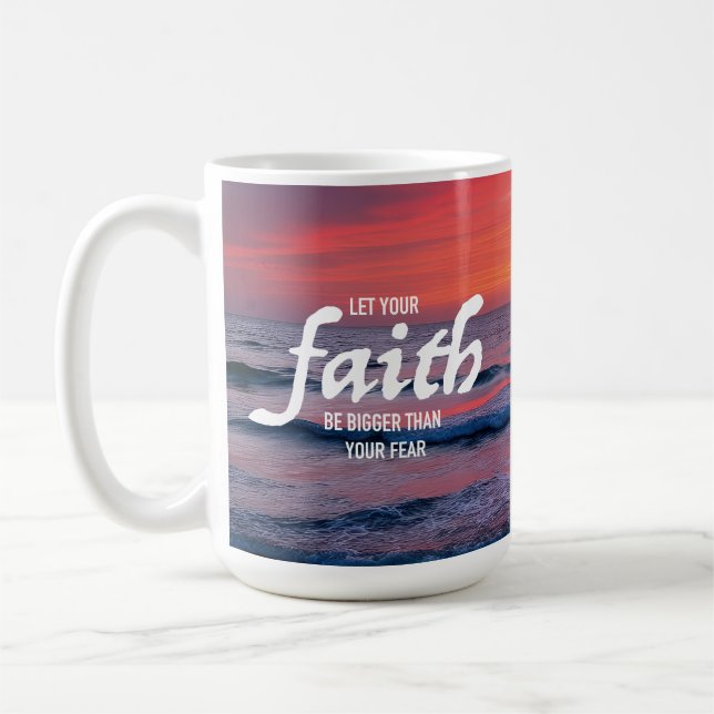 Caneca De Café Deixe sua fé ser maior que seu medo Edificante  (Esquerda)