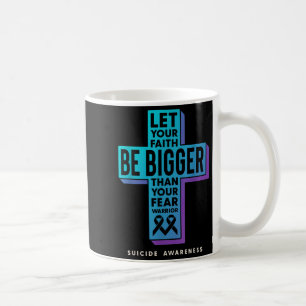 Caneca De Café Deixe Sua Fé Ser Maior Que Seu Medo Suicídio Pr