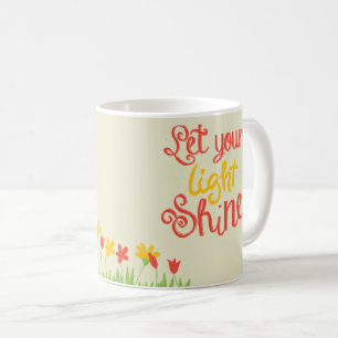 Caneca De Café Deixe Sua Luz Brilhar – Sol Cheio de Alegria & Flo