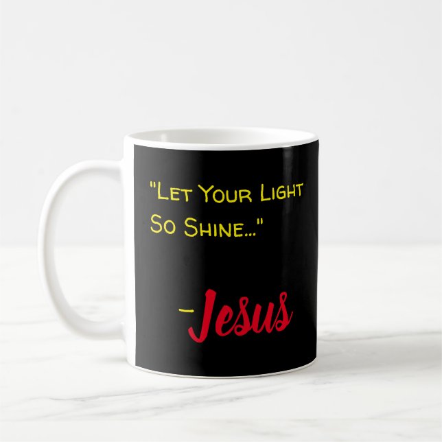 Caneca De Café "Deixe Sua Luz Tão Brilhar..." - Jesus Negro (Esquerda)