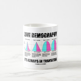Caneca De Café Demografia de amor Está Sempre em Transição