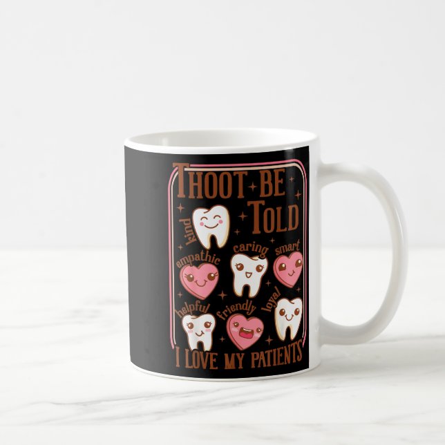 Caneca De Café Dental Hygienist Valentine's Day Dentist Squad Too (Direita)