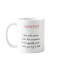 Dentist Funny Mug