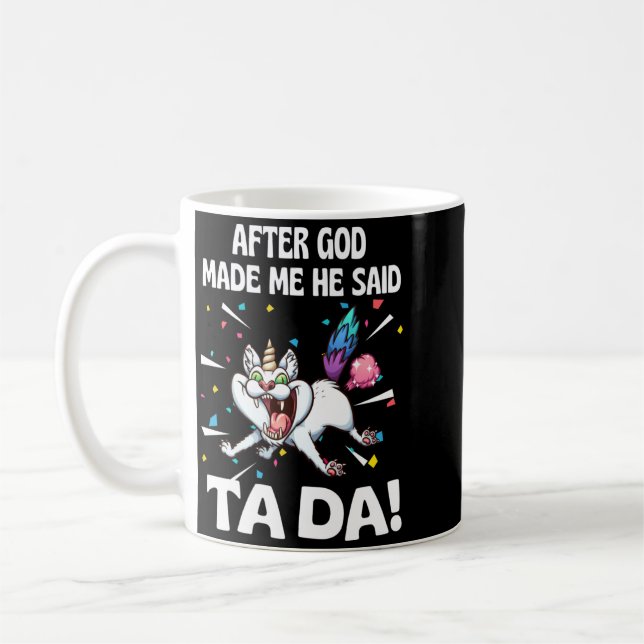Caneca De Café Depois que Deus Fez Ele Disse Ta Da Performance de (Esquerda)