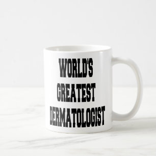Caneca De Café Dermatologista Maior do Mundo