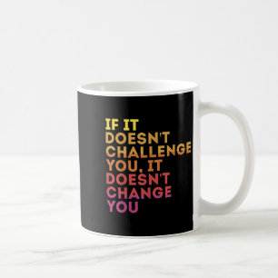 Caneca De Café Desafie seu exercício de cotação motivacional - U