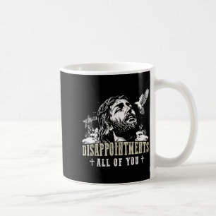 Caneca De Café Desapontamentos Todos Vocês Jesus Religião Cristã