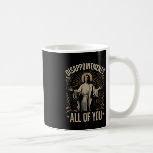 Caneca De Café Desapontamentos Todos Vocês Meme Jesus Engraçado C