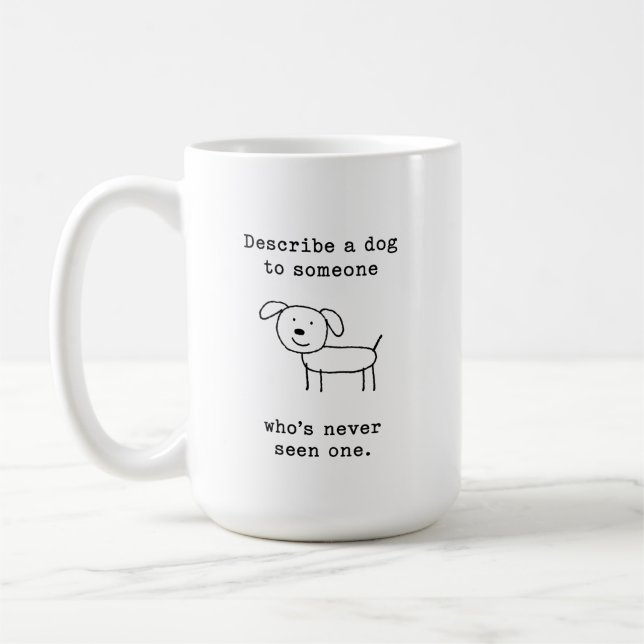 Caneca De Café Descreva uma Piada de Rabisco de Cachorro para Fãs (Esquerda)