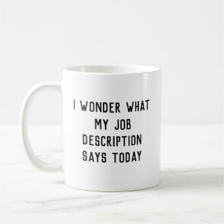 Caneca De Café Descrição de Trabalho Engraçada