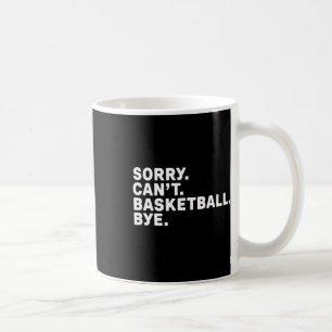 Caneca De Café Desculpe. Basquete. Tchau. Gráfico