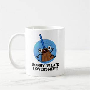 Caneca De Café Desculpe, estou atrasado. Descansei de um trocadil