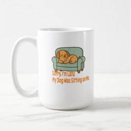 Caneca De Café Desculpe, Estou Atrasado – Problemas de Dono de Ca