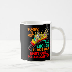 Caneca De Café Desculpe, Eu'm Não É Alto O Suficiente Para An