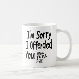 Caneca De Café Desculpe-me por ter Ofendido Você Usando Fatos & L