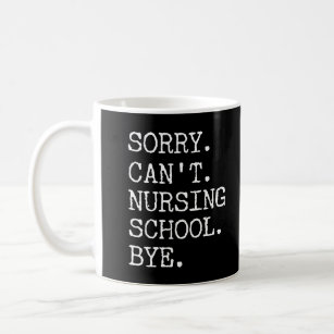 Caneca De Café Desculpe Não Enfermar a Enfermeira Engraçada dos E