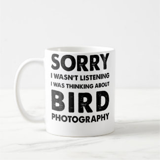 Caneca De Café Desculpe, Não Estava Ouvindo Fotografia de Pássaro