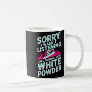 Caneca De Café Desculpe não estava ouvindo snowboarder humor de i