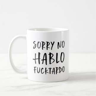 Caneca De Café Desculpe Não Hablo Focktardo Mug, Engraçado Sarcás