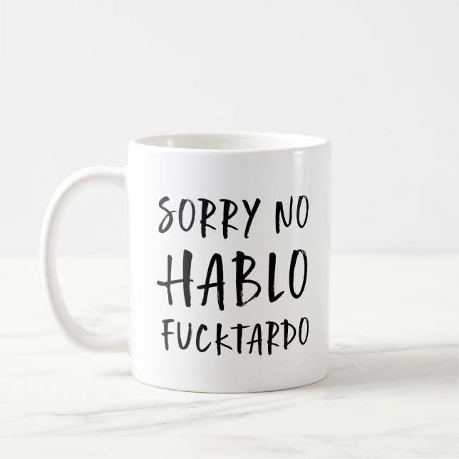 Caneca De Café Desculpe Não Hablo Focktardo Mug, Engraçado Sarcás (Esquerda)