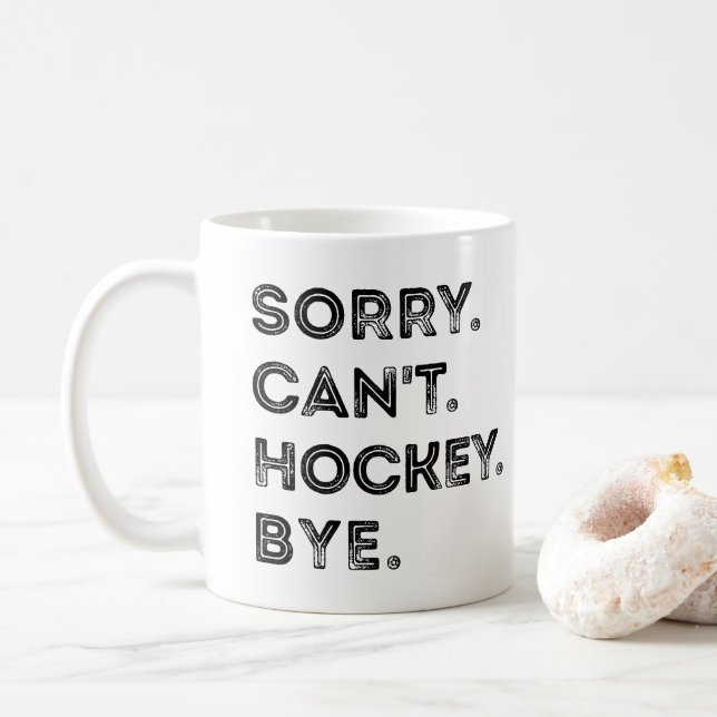 Caneca De Café Desculpe Não Pode Hóquei Tchau (Com Donut)