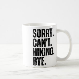 Caneca De Café Desculpe Não Posso Caminhar Tchau