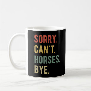 Caneca De Café Desculpe, não posso chorar, tchau II