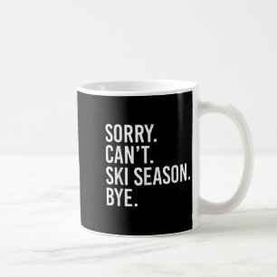 Caneca De Café Desculpe, não posso esquiar a estação, mas é engra