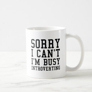 Caneca De Café Desculpe, não posso estar ocupado apresentando
