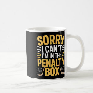 Caneca De Café Desculpe, não posso, estou na caixa de penalidade