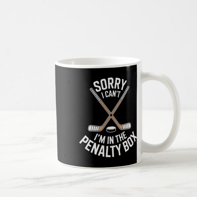 Caneca De Café Desculpe, não posso. Estou na caixa de penalidade  (Direita)