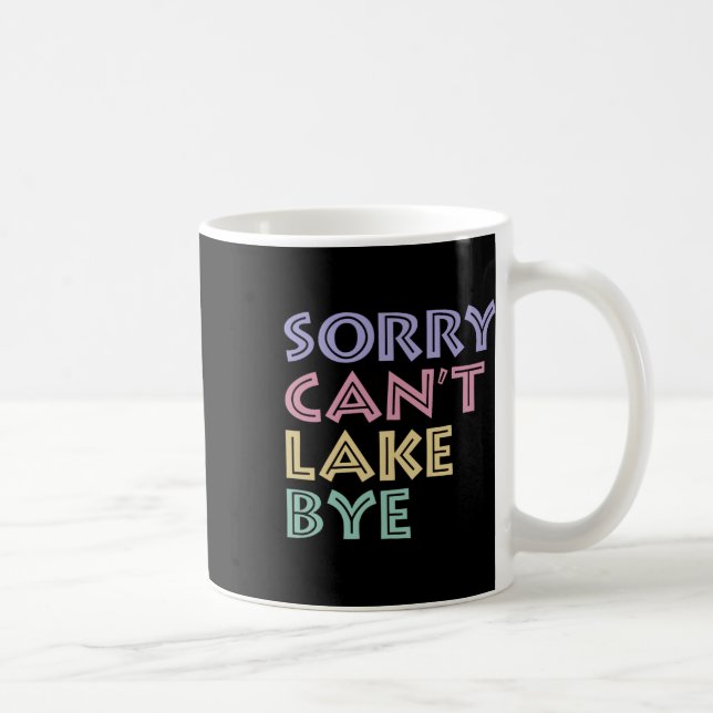 Caneca De Café Desculpe Não Posso Lake Tchau (Direita)