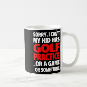 Caneca De Café Desculpe, não posso, meu filho tem treino de golfe
