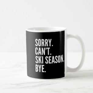 Caneca De Café Desculpe, não posso temporada de esqui tchau engra