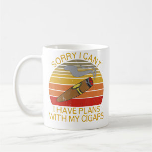 Caneca De Café Desculpe, Não Posso Ter Planos Com Charutos Para F