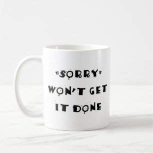 Caneca De Café desculpe não vai fazer isso