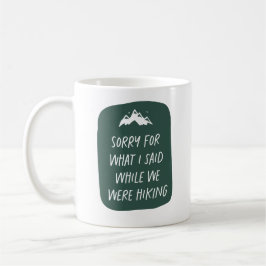 Caneca De Café Desculpe pelo que eu disse divertido verde escuro 