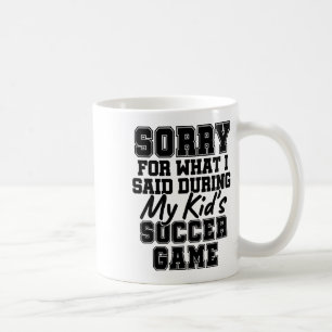 Caneca De Café Desculpe pelo que eu disse durante o jogo de futeb
