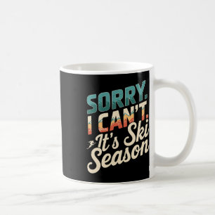 Caneca De Café Desculpe Por Não Conter A Época De Esqui Esportes