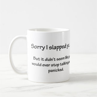 Caneca De Café Desculpe por ter lhe dado um tapa...