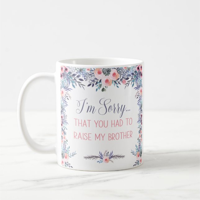 Caneca De Café Desculpe Ter Levantado Meu Irmão Café Mug (Esquerda)