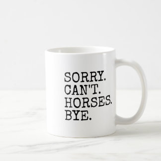 Caneca De Café Desculpem Cavalos Nômadas Tchau Engraçadas Mulhere