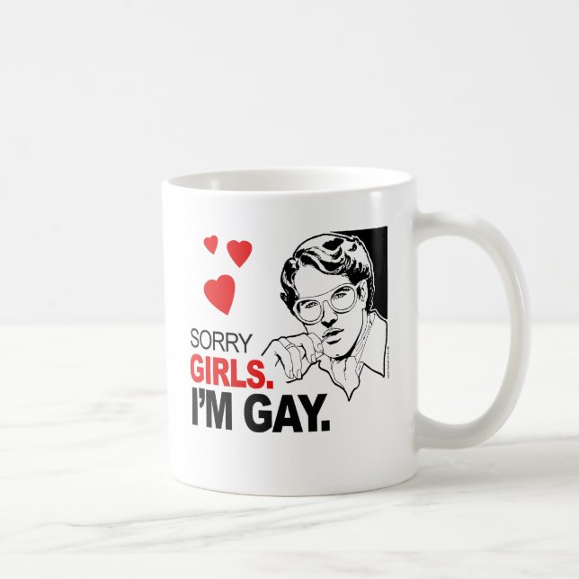 Caneca De Café Desculpem Garotas, Eu Sou Gay (Direita)