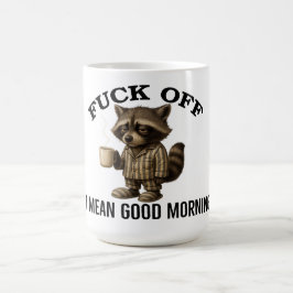 Caneca De Café Desculpem, quero dizer bom dia, Raccoon Engraçado