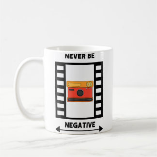Caneca De Café Design de Foto Nunca Seja Negativo para Homens que