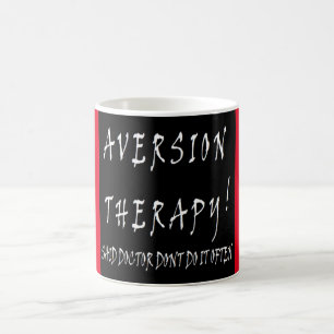 Caneca De Café design de Terapêutica de Aversão engraçada para mé